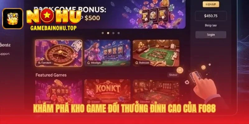 Fo88 2 Kho game quy tụ nổ hũ thắng cao và game bài kịch tính