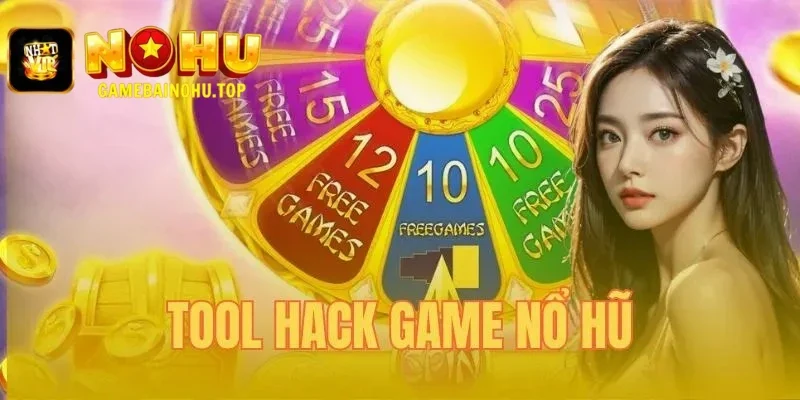 Tool hack game nổ hũ